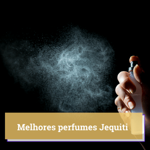 Melhores Perfumes Jequiti | Guia 2024