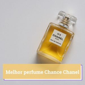 Melhor Perfume Chance Chanel | Guia 2024