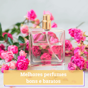 perfume bom e barato