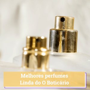 qual perfume linda é melhor